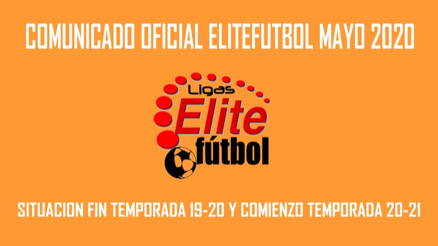 COMUNICADO OFICIAL ELITEFUTBOL. MAYO 2020